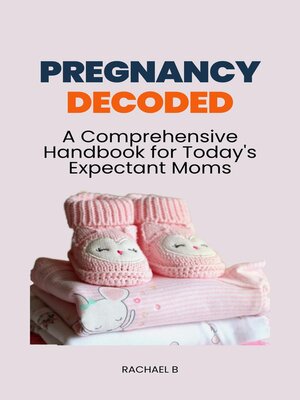 cover image of Pregnancy Decoded